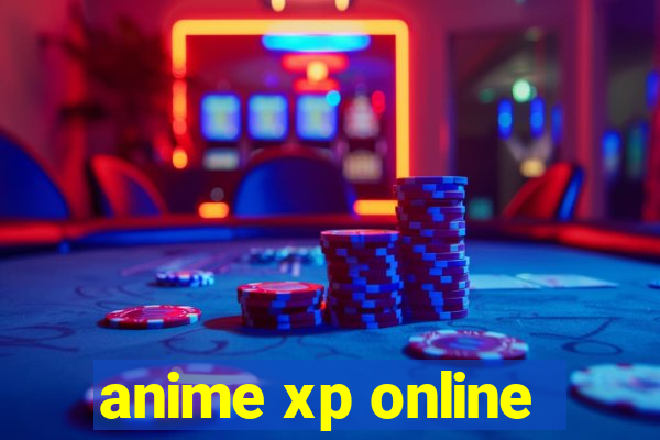 anime xp online